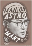 Man Or Astro-Man? Poster by fuzzgun91